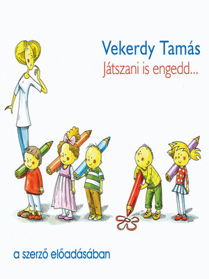 cover image of Játszani is engedd... (teljes)
